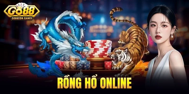 Rồng hổ online